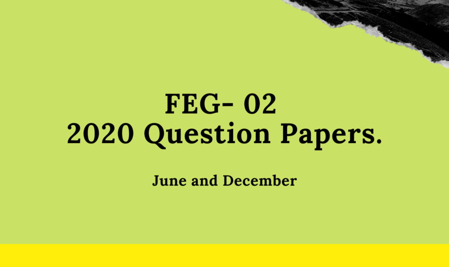FEG- 02 Previous Question Papers.