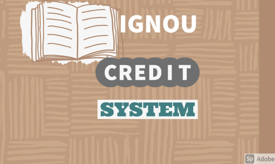 IGNOU credit system.