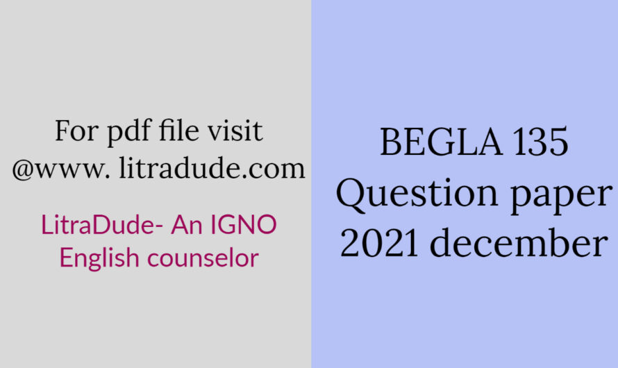 BEGLA 135 question december Paper 2021